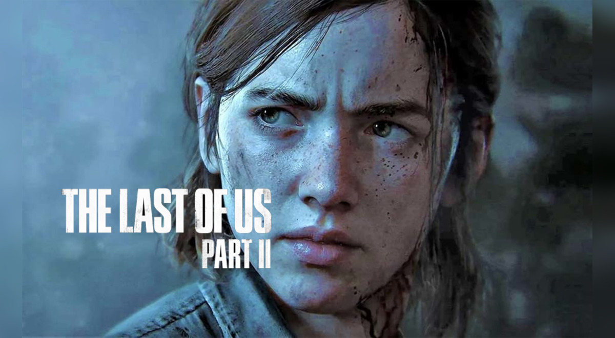 The Last Of Us Part II Esta es la fecha de lanzamiento, el precio y