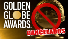 ¡Cancelados! Los Globos de Oro 2022 no serán transmitidos por polémica por falta de diversidad