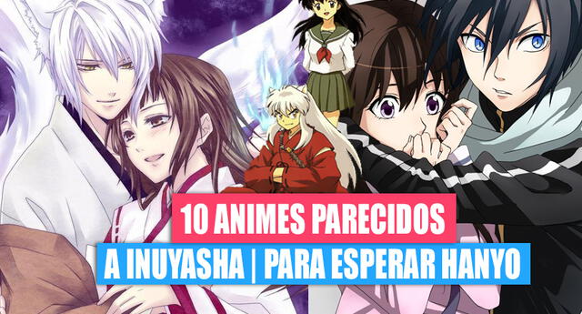 Animes parecidos a Inuyasha: 10 animes para esperar Hanyo no Yashahime